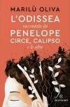 L'Odissea raccontata da Penelope, Circe, Calipso e le altre   Diritti di traduzione venduti in Francia Grecia Romania Turchia Ungheria Serbia