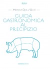 Guida gastronomica al  precipizio