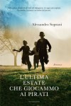 L'ultima estate che giocammo ai pirati