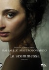 Per le lettrici di Lettera a Lontine - in libreria ora: La scommessa - Per gioco o per destino