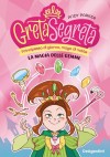 La magia delle gemme. Greta segreta. Vol. 1 Diritti venduti in Spagna