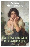 L'altra moglie di Garibaldi