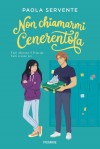 Non chiamarmi Cenerentola