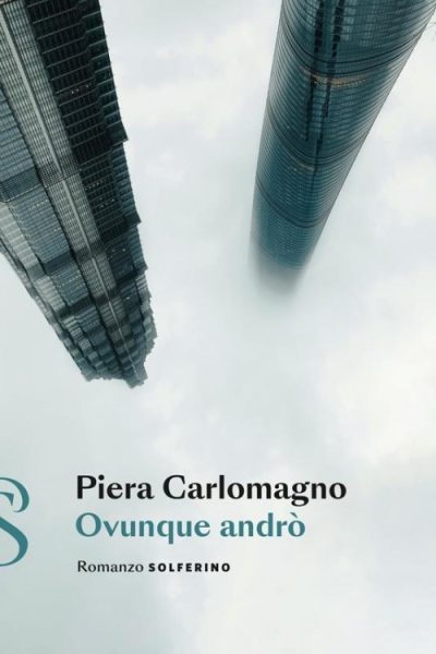 Ovunque andro’ – Presentato al Premio Strega da Valeria Parrella – Audiolibro pubblicato da Il Narratore, Luglio 2025