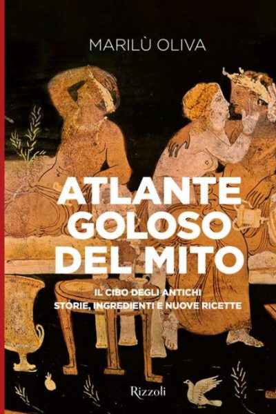 Atlante goloso del mito Premio Bancarella Cucina 2025