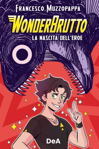 Wonderbrutto – La nascita dell’eroe