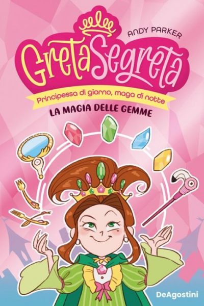 La magia delle gemme. Greta segreta. Vol. 1 Diritti venduti in Spagna