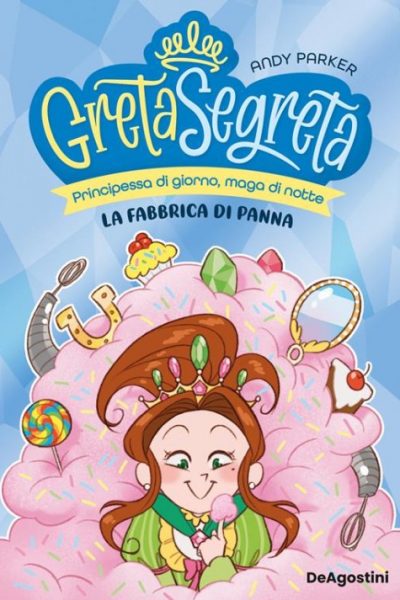 La fabbrica di panna. Greta segreta. Vol. 3