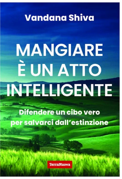 Mangiare e’ un atto intelligente. Difendere un cibo vero per salvarci dall’estinzione. Diritti di traduzione venduti in Serbia