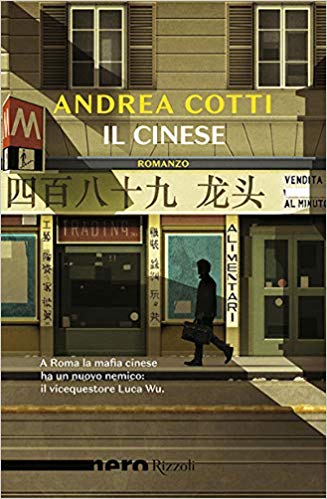 Il cinese ***Cessione diritti cine/tv – Vince il riconoscimento dei giornalisti al premio Giallolatino 2019, Vincitore del Premio Fedeli 2019