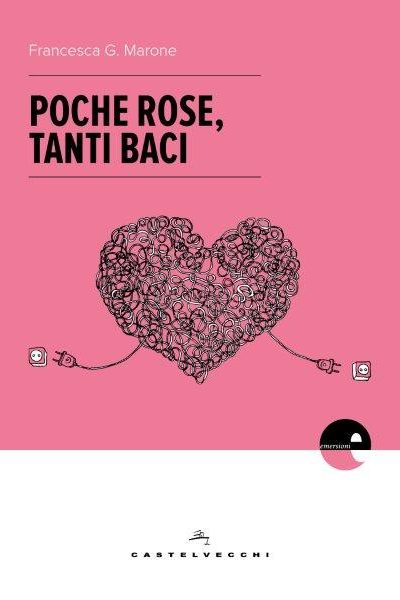 Poche rose tanti baci