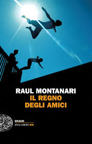 Il regno degli amici – Premio Vigevano 2015.