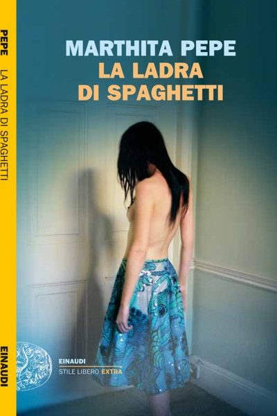 UN’ESORDIENTE A STILE LIBERO – La ladra di spaghetti