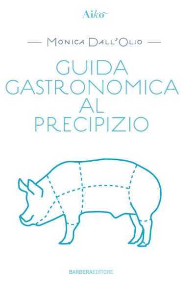 Guida gastronomica al  precipizio