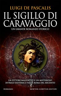 Il sigillo di Caravaggio – diritti di traduzione venduti in Grecia, Finalista al Premio letterario internazionale Semeria Casinò di Sanremo