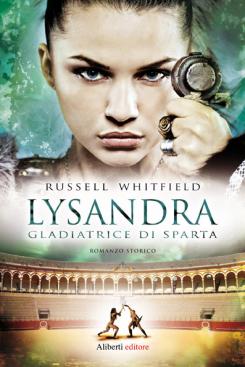 Lysandra – Gladiatrice di Sparta