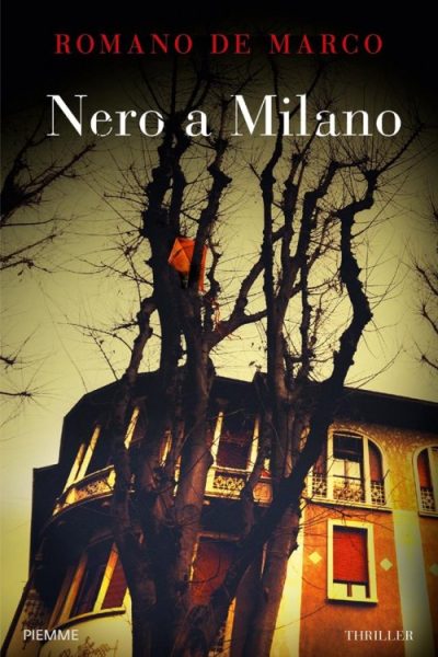 Nero a Milano — Premio dei Lettori del Premio Scerbanenco 2019 – Premio Nebbiagialla 2020