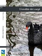 FINALISTA AL PREMIO CALVINO 2011 – L’eredità dei corpi
