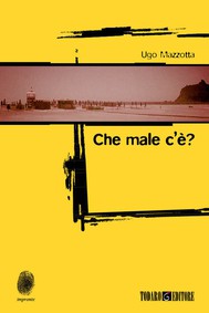 Che male c’è